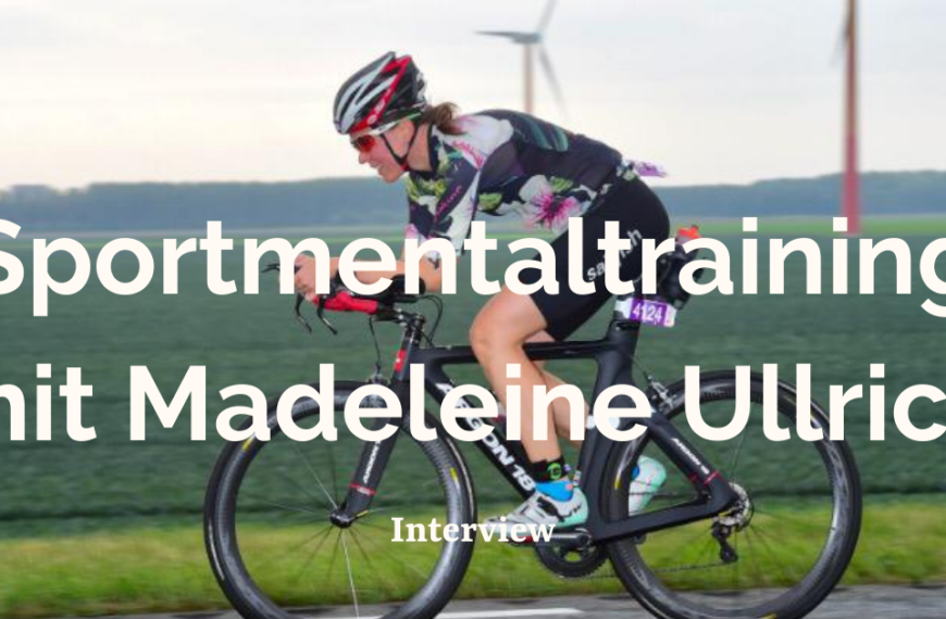 Mentaltraining im Sport – Interview mit Madeleine Ullrich